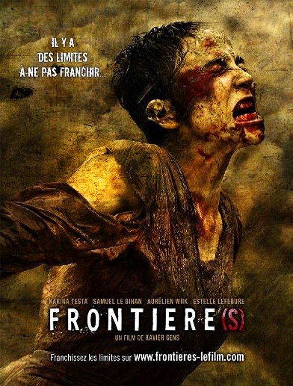 13. Frontiere(s) / Sınır(da) (2007) IMDb: 6.2