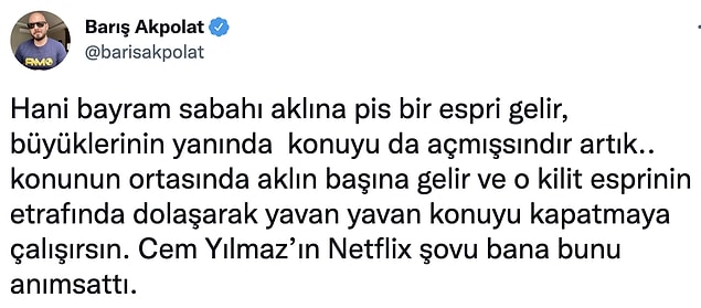 7. Cem Yılmaz'dan bağımsız, Barış'ın anlattığı gerçekten çok kötü olay. 🤣