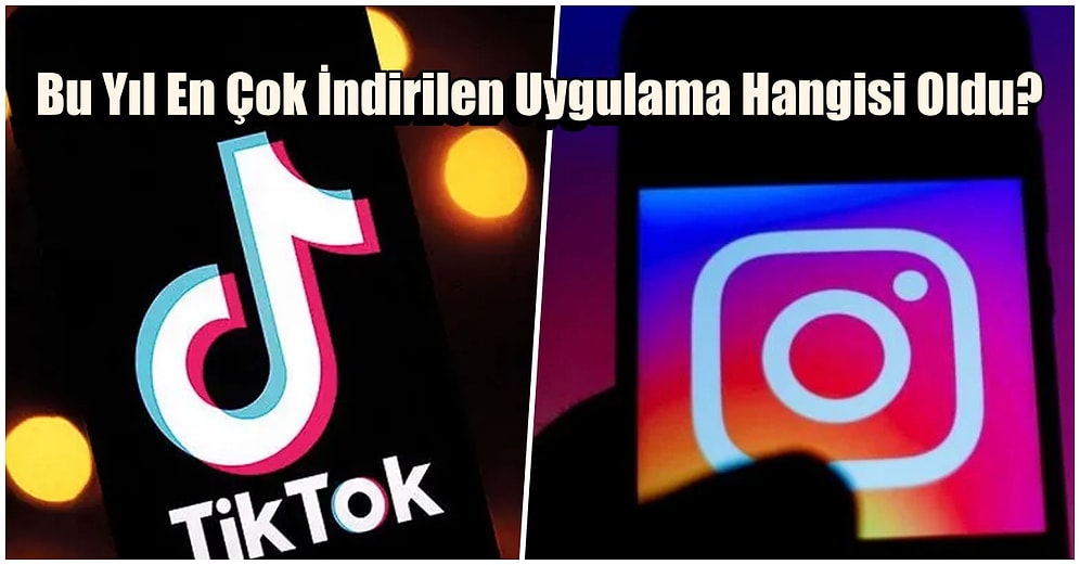 2021'in En Çok İndirilen Mobil Uygulamaları Hangileri?