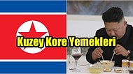 Dış Dünyaya Kendini Tamamen Kapatan Kuzey Kore Mutfağından Daha Önce Hiçbir Yerde Görmediğiniz Yemekler