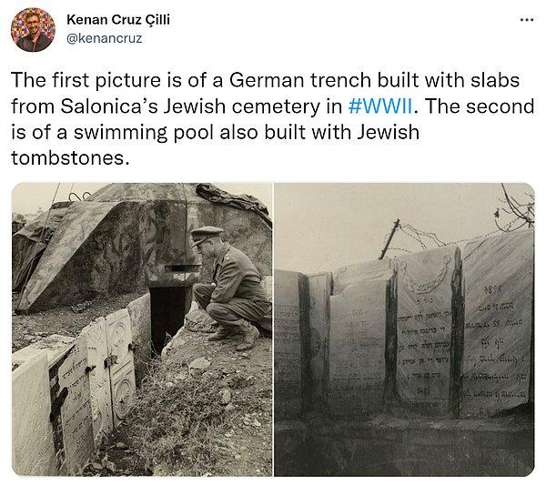 İlk görselde İkinci Dünya Savaşı sırasında Selanik'in Yahudi mezarlığındaki levhalarla inşa edilmiş bir Alman hendeği görülüyor.