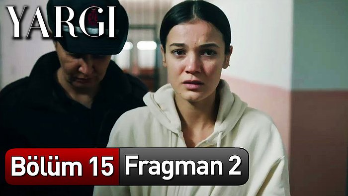 Pınar Deniz ve Kaan Urgancıoğlu'nun Başrolünde Yer Aldığı Yargı Dizisinin 15. Bölüm 2. Fragmanı Yayınlandı