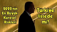 Sizce Türkiye Listede mi? TIME 2022'nin En Büyük Küresel Risklerini Sıraladı!