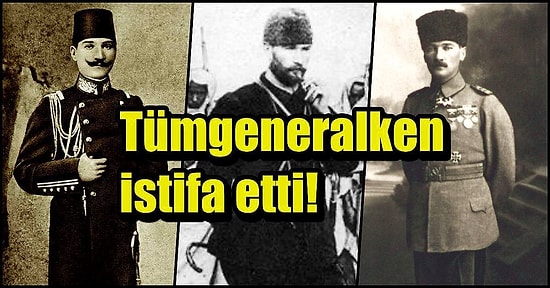 En Çok Gazi Unvanını Seven Atatürk'ün Hangi Tarihte Hangi Rütbeyi Aldığını Biliyor musunuz?