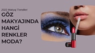 Bu Stiller Çok Konuşulacak! Rutininize Dahil Edeceğiniz 2022 Makyaj Trendleri