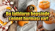 Kekten Yulaf Lapasına Bu Tariflerin Hepsi Cennet Hurmasıyla Yapıldı... Cennet Hurmasından Yapılan Tatlılar!