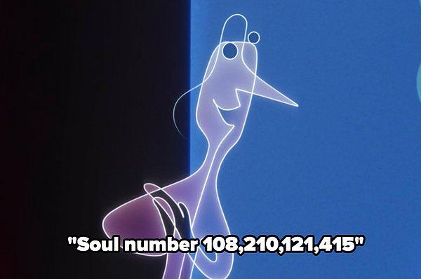 11. Soul'da, bir ruha 108,210,121,415 numarası atanır.