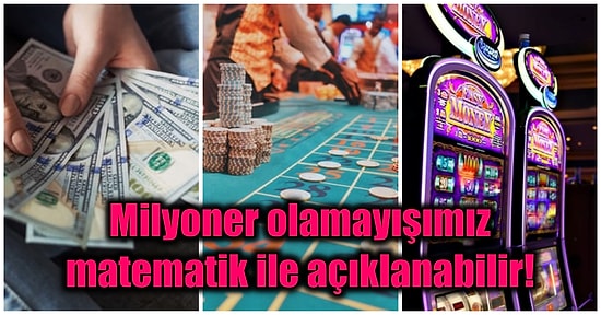 Para Babalarını Yere Sermek İçin Uygulanabilecek Birbirinden İlginç Matematiksel Yöntemler