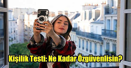 Kişilik Testi: Ne Kadar Öz Güvenlisin?