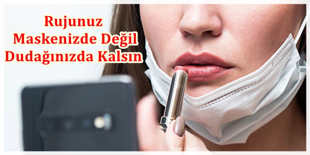 Dudaklarınızdan Çok Maskeleri Renklendirmeye Son: Maskenin Bile Dağıtamadığı Kalıcı Rujlar