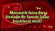 Matematik Falına Göre Gireceğin Bir Sonraki Sınavı Geçebilecek misin?