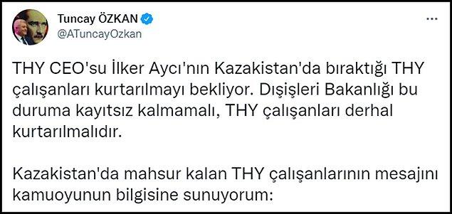 THY personelinin akıbetine ilişkin bilinmezlik sürerken CHP'li Tuncay Özkan, mahsur kalan personelin kendisine ulaştırdığı bilgileri Twitter hesabından aktardı 👇
