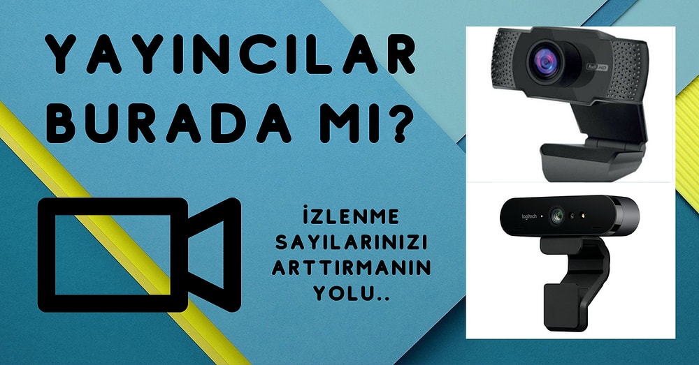 İzlenme Sayılarınızı Arttırmak İçin İhtiyacınız Olan En İyi Yayıncı Kameraları