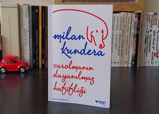 17. Varolmanın Dayanılmaz Hafifliği, Milan Kundera