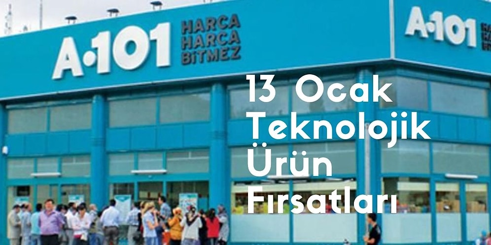 13 Ocak'tan İtibaren A101 Raflarında Yer Alacak Teknolojik Ürünler