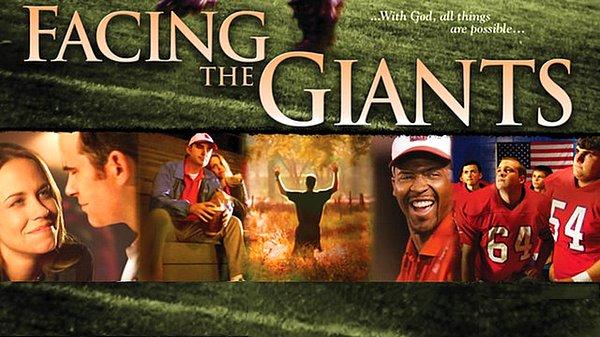 12. Facing The Giants / Devlerle Yüzleşme (2006) - IMDb: 6.6
