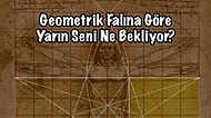 Geometrik Falına Göre Yarın Seni Ne Bekliyor?