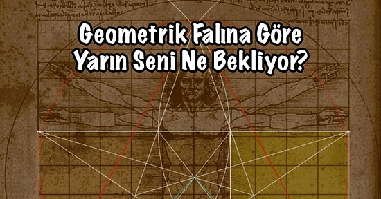 Geometrik Falına Göre Yarın Seni Ne Bekliyor?