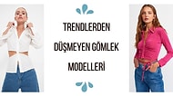 Trendleri Takip Edenlerin Görür Görmez Aşık Olacağı Gömlekler