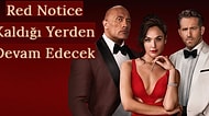 Netflix'in En Çok İzlenen Yapımlarından Olan Red Notice Devam Filmleriyle Geri Geliyor!