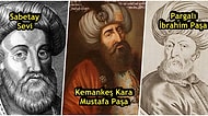 Osmanlı Tarihinin Şekillenmesinde Önemli Bir Yere Sahip Olan 19 Gizem Dolu Şahsiyet