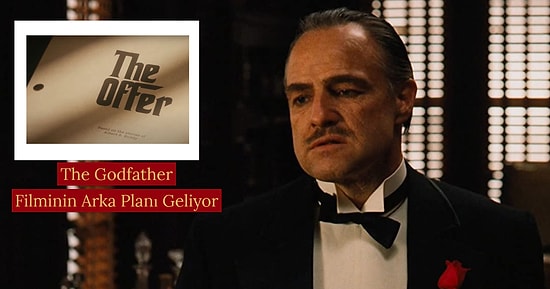Hepimize Müjde! The Godfather'ın Yapım Sürecini Anlatacak Bir Mini Dizi Geliyor: The Offer