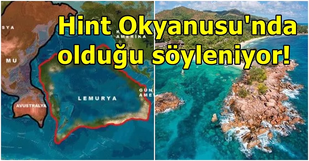 Hepimiz Atlantis'i Biliyoruz Ama Kayıp Kıta Lemurya Hakkında Neler Biliyorsunuz?