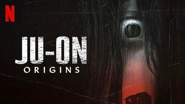 7. Ju-on: Origins (2020-) IMDb: 6.1