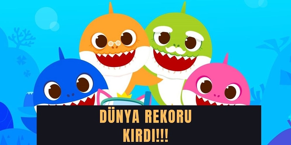10 Milyar YouTube Görüntülenmesi Alan Video: Baby Shark