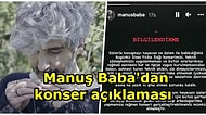 Soğuk Hava Sebebiyle Sahneye Çıkmayan Manuş Baba'dan Açıklama: "Hayatlarımızı Riske Etmemek İçin İptal Ettik"