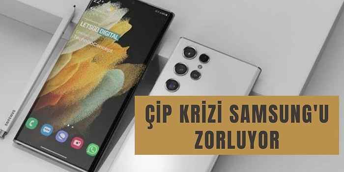 Çip Krizi Samsung Galaxy S22 Fiyatlarını Piyasaya Çıkmadan Yükseltti