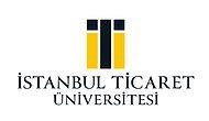 İstanbul Ticaret Üniversitesi 7 Öğretim Üyesi Alacak