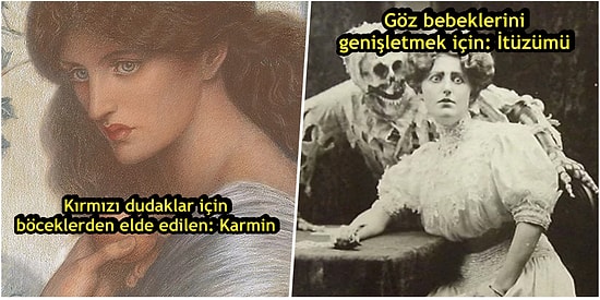 Highlighter Kalmadı, Radyum Verelim? İngilizlerin Eskiden Güzellik Adına Kullandıkları İşkence Gibi Yöntemler