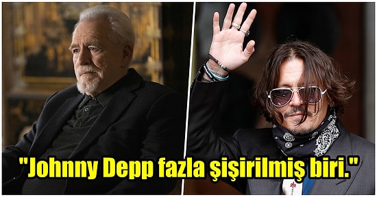 Succession'ın Efsane Oyuncusu Brian Cox, Johnny Depp Hakkında Çok Konuşulacak Açıklamalarda Bulundu