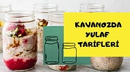 Vakti Olmayanlara Özel Hazırlanması Çok Pratik İşe Okula Götürmelik Kavanozda Yulaf Tarifleri