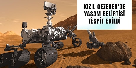 Mars Yüzeyinde 2,7 Milyar Yıllık Yaşam Belirtisi Tespit Edildi