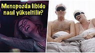 Kadınlar Buraya! Menopoz Libidoyu Etkileyip Cinsel İsteği Azaltır mı?