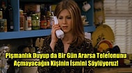 Pişmanlık Duyup da Bir Gün Ararsa Telefonunu Açmayacağın Kişinin İsmini Söylüyoruz!