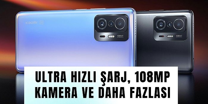 20 Dakikada Tamamen Şarj Olan Xiaomi 11T Pro Özellikleriyle Kendine Hayran Bıraktı!