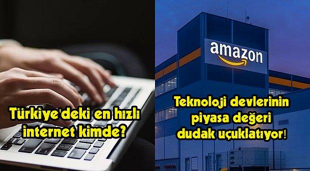 Türkiye'deki En Hızlı İnternetten Teknoloji Devlerinin Piyasa Değerine Bugün Teknoloji Dünyasında Neler Oldu?