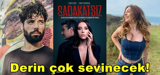 Sadakatsiz Dizisinin Gidişatını Değiştirecek Yeni Oyuncu Diziye Dahil Oluyor