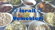 İsrail Yemeklerini Merak Edenler Buraya: Orta Doğu Mutfağının Sentezi Olan Bu Yemekler Size Tanıdık Gelecek!