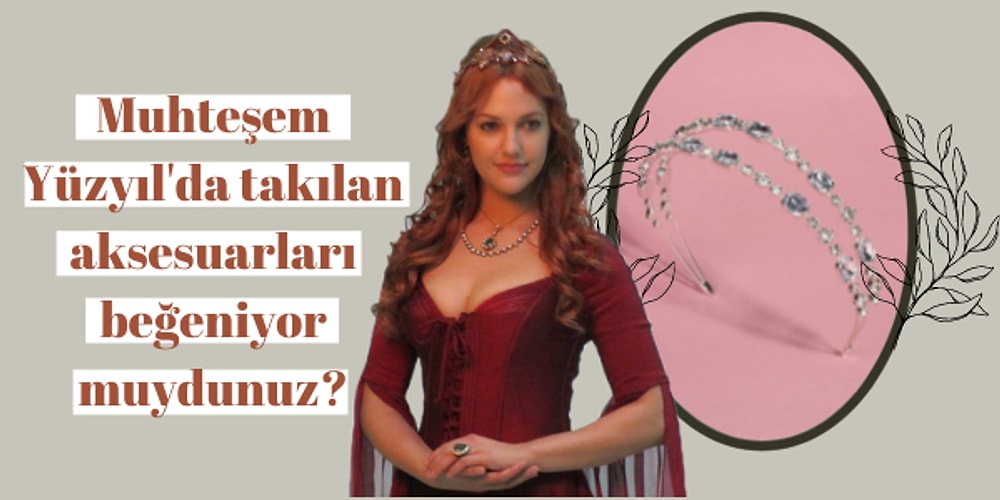 Bu Tokaları Taktığınızda Kendinizi Muhteşem Yüzyıl Dizisinde Oynuyormuş Gibi Hissedeceksiniz