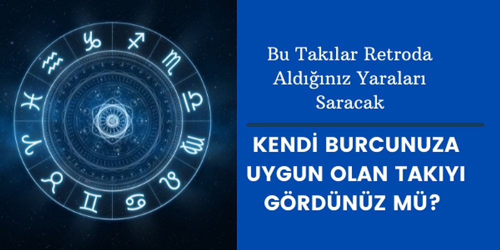 Merkür Retrosunda Açılan Yaralarınızı Saracak Her Burca Özel Aksesuar Önerileri