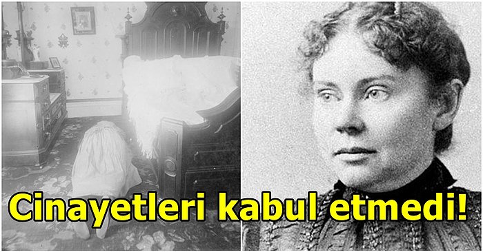 Kafalarını Paramparça Etmiş! Anne ve Babasını Baltayla Öldürmekle Suçlanan Lizzie Borden ve Yaşananlar