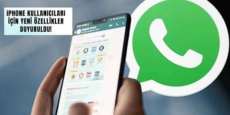 WhatsApp iPhone ve iPad Kullanıcıları İçin Yeni Özellikler Duyurdu!