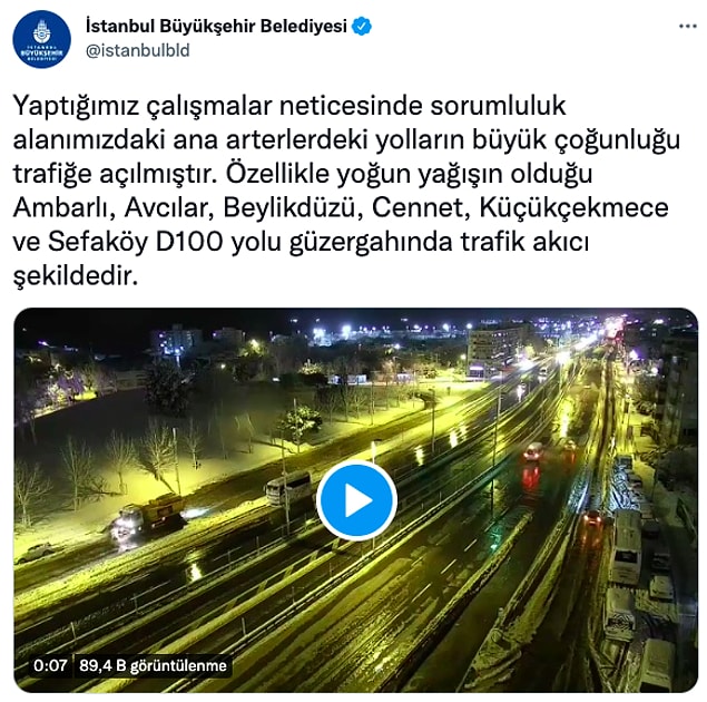 Belediyenin Twitter hesabından yapılan paylaşımda da yağışın yoğun olduğu bölgelerde trafiğin akıcı olduğu belirtildi.