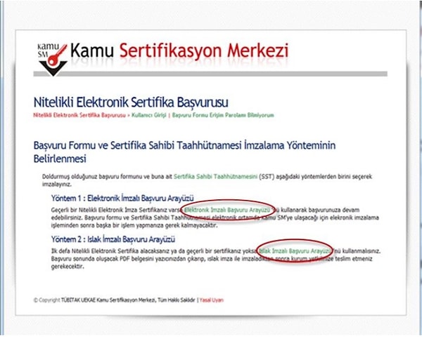 8. İlk kez başvuruyorsanız farklı, önceden alınmış e-İmzanız varsa farklı arayüzler seçmelisiniz.