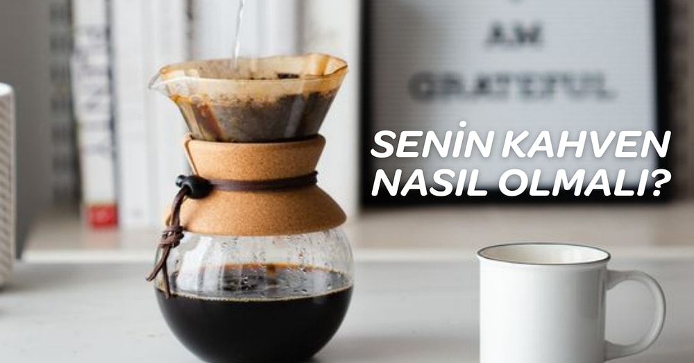 Sen Nasıl Seversin? İçim Tercihine Uygun Filtre Kahve Önerileri