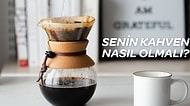 Sen Nasıl Seversin? İçim Tercihine Uygun Filtre Kahve Önerileri